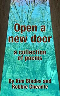Open a new door: a collection of poems