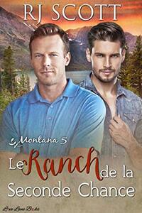 Le Ranch de la Seconde Chance (Montana - Francais t. 5) (French Edition)
