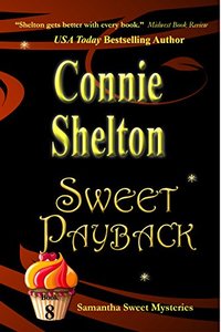 Sweet Payback: A Sweetâ€™s Sweets Bakery Mystery (Samantha Sweet Mysteries Book 8)