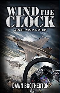 Wind the Clock (Jackie Austin Mysteries Book 2)