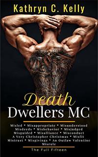 Death Dwellers Motorcycle Club:: Fifteen Bad Boy Biker Books