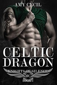 Celtic Dragon: Knights of Silence MC