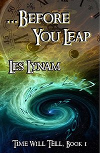 . . . Before You Leap (Time Will Tell Book 1)