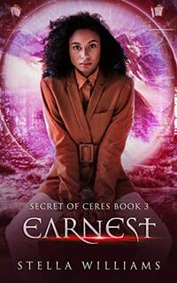 Earnest (Secret of Ceres Book 3)