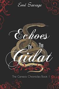 Echoes of the Gidat: The Genesis Chronicles Book 1