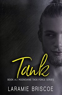 Tank (Moonshine Task Force Book 2)