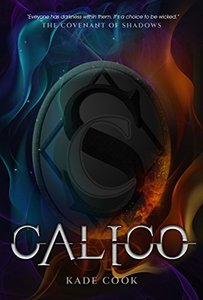 Calico: A Magic and Vampire Urban Fantasy Novel (The Covenant of Shadows Book 2) - Published on Nov, 2017