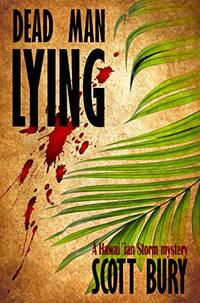 Dead Man Lying (Hawaiian Storm Book 3)