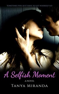 A Selfish Moment