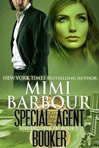 Special Agent Booker (Undercover FBI Book 5)