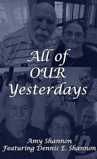 All of Our Yesterdays (Poetry and Innovative Thoughts Book 4)