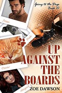 Up Against the Boards (Going to the Dogs Book 10)