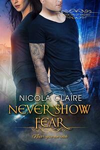 Never Show Fear (Kindred, Book 10)