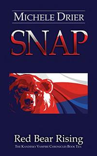 SNAP: Red Bear Rising: The Kandesky Vampire Chronicles Book Ten