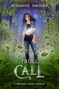 Troll Call (The Brittany Meyer Series Book 5)