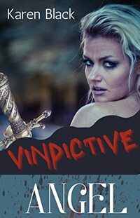 Vindictive Angel: A Novelette