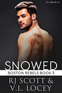 Snowed (Boston Rebels Book 3)