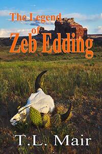 The Legend of Zeb Edding