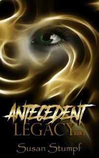 Antecedent: Legacy (Volume 3)