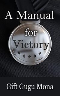 A Manual for Victory