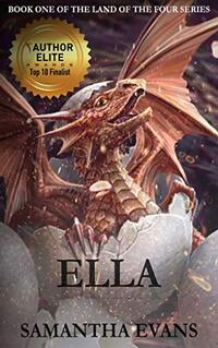 Ella (The Land of the Four Series Book 1) - Published on Nov, 2019