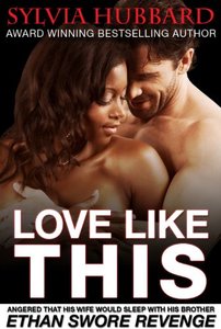 Love Like This (Black Family Series Book 1) - Published on Aug, 2013