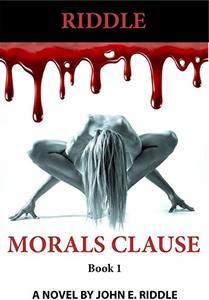 Morals Clause: Book 1