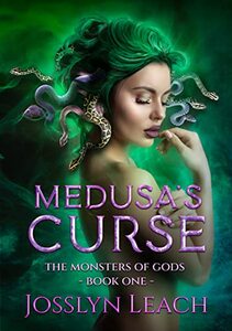 Medusa's Curse (Monsters of Gods Book 1) - Published on Mar, 2023