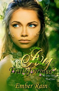 Ivy Transformed: Book one in The Vine Trilogy