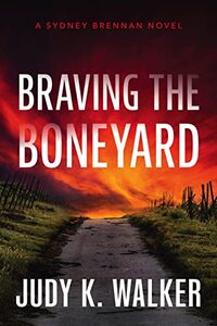 Braving the Boneyard: A Sydney Brennan Novel (Sydney Brennan Mysteries Book 5)