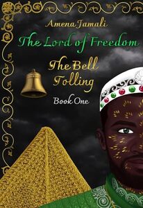 The Bell Tolling (The Lord of Freedom Book 1) - Published on Dec, 2021