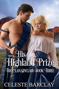 His Highland Prize (The Clan Sinclair Book 3) - Published on Oct, 2018