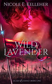 Wild Lavender (Heart & Hand Series Book 1) - Published on Aug, 2022