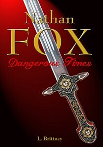 Nathan Fox: Dangerous Times