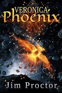 Veronica Phoenix: Phoenix Series Book 1 - Published on Feb, 2015