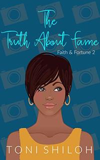 The Truth About Fame: Faith & Fortune 2