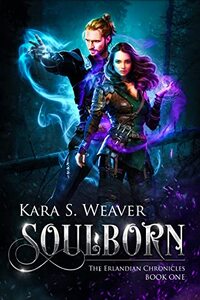 Soulborn: The Erlandian Chronicles