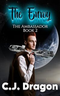 The Envoy (The Ambassador Book 2)