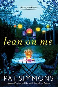 Lean on Me: A Clean and Wholesome Romance (Family Is Forever Book 1)