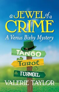 A Jewel of a Crime: A Venus Bixby Mystery