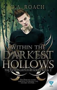 Within The Darkest Hollows (The Demon Hunters Series Book 2)