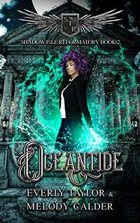 Oceantide (Shadow Isle Reformatory Book 2)