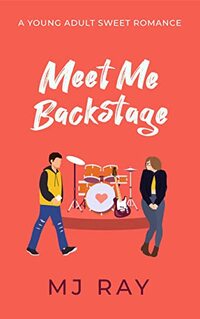 Meet Me Backstage: A Young Adult Sweet Romance (Arrowsmith High Book 4)