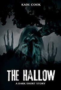 The Hallow: A Dark Fantasy Short Story
