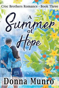 A Summer of Hope: Croc Brothers Romance - Book Three