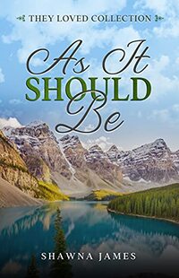 As It Should Be (They Loved Collection Book 2) - Published on Jul, 2021