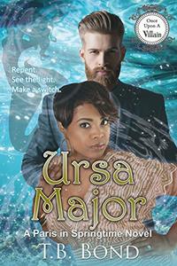 Ursa Major (Once Upon a Villain Book 4) - Published on Sep, 2019