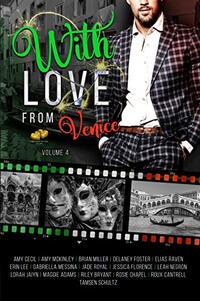 With Love From Venice: Volume 4 (Voyages of the Heart)