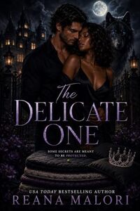 The Delicate One