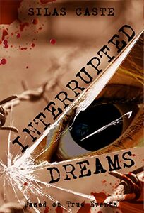 Interrupted Dreams (The Interrupted Dreams Trilogy Book 1) - Published on Oct, 2021